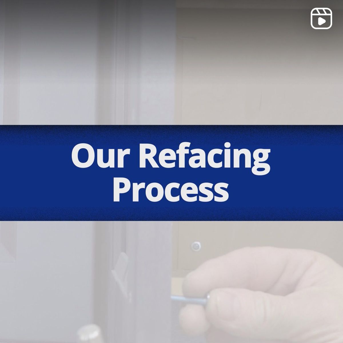 Our Refacing Process