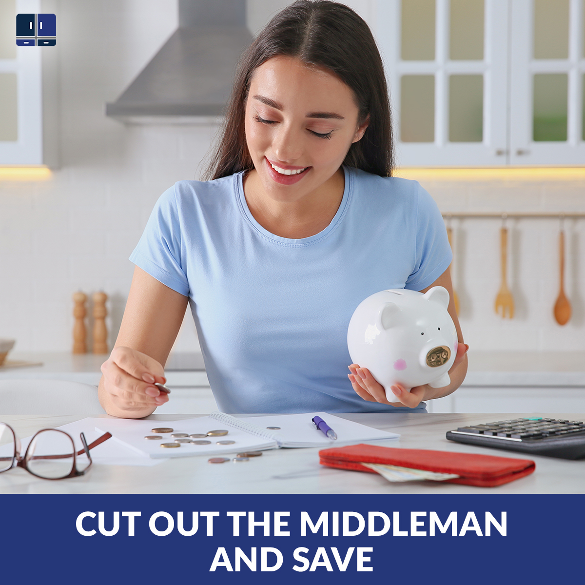 Cut out the middleman and save