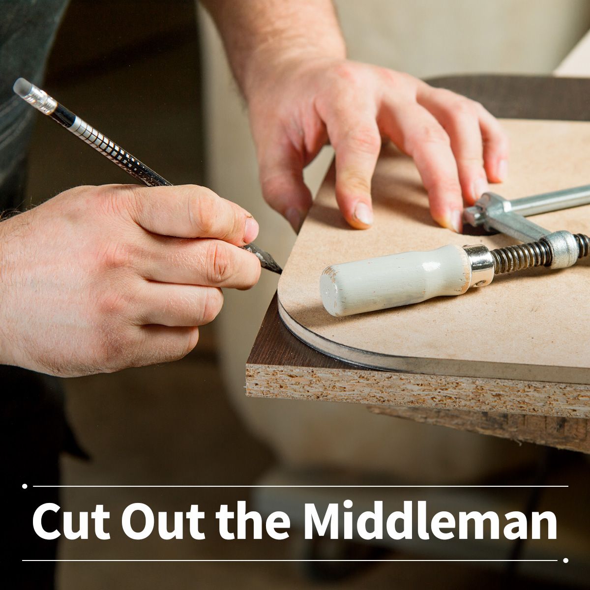 Cut Out the Middleman